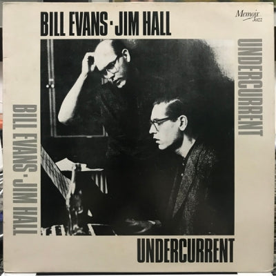 BILL EVANS & JIM HALL - Undercurrent
