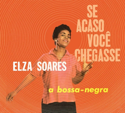 ELZA SOARES - Se Acaso Você Chegasse