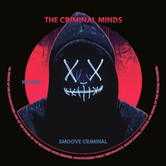 THE CRIMINAL MINDS - Smoove Criminal