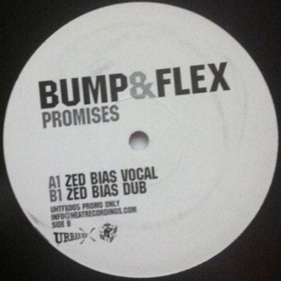 BUMP & FLEX - Promises (Zed Bias Remixes)