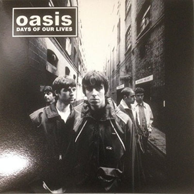 OASIS - Days Of Our Lives