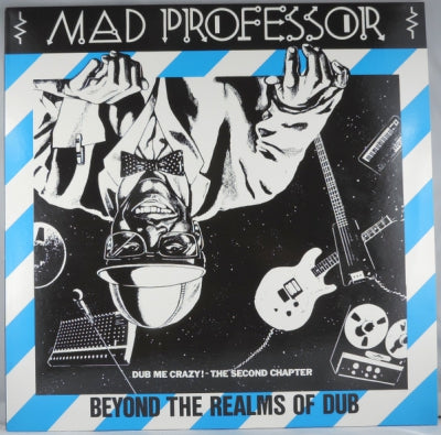 MAD PROFESSOR - Beyond The Realms Of Dub (Dub Me Crazy! The Second Chapter)