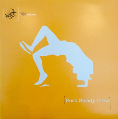 THE ROCK STEADY CREW - Used To Wish I Could Break With Rock Steady