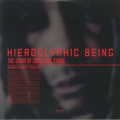 HIEROGLYPHIC BEING - The Sound Of Something