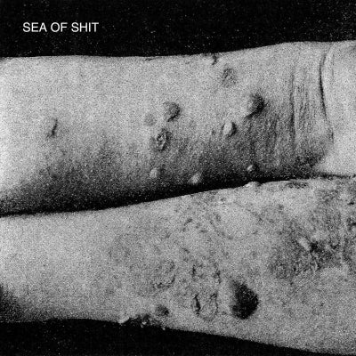 SEA OF SHIT - Sea Of Shit
