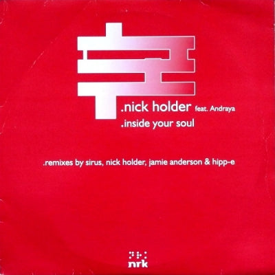 NICK HOLDER FEAT. ANDRAYA - Inside Your Soul