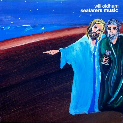 WILL OLDHAM - Seafarers Music