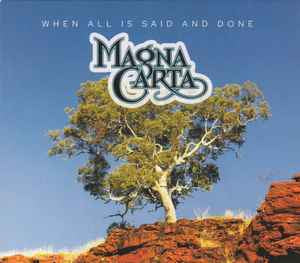 MAGNA CARTA - When All Is Said And Done
