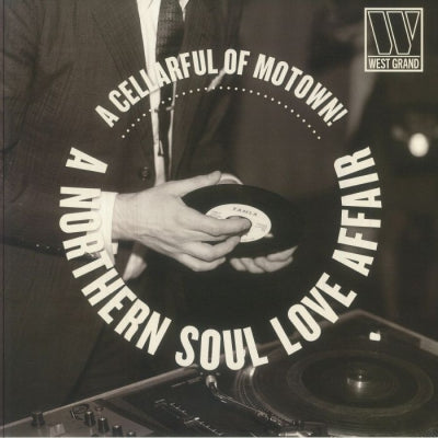 VARIOUS - A Cellarful Of Motown! - A Northern Soul Love Affair