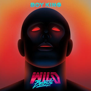 WILD BEASTS - Boy King