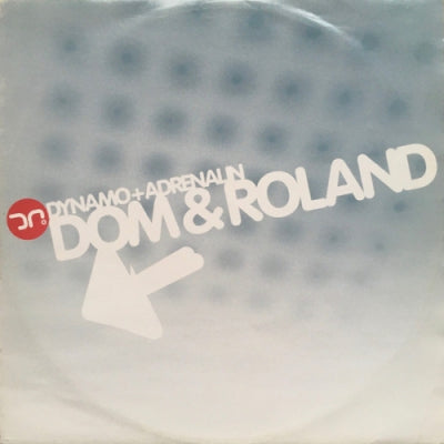 DOM & ROLAND - Dynamo / Adrenalin