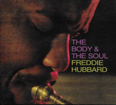 FREDDIE HUBBARD - The Body & The Soul