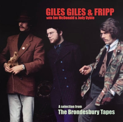 GILES, GILES AND FRIPP WITH IAN MCDONALD & JUDY DYBLE - A Selection From The Brondesbury Tapes