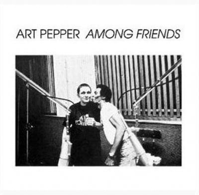 ART PEPPER - Among Friends