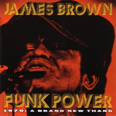 JAMES BROWN - Funk Power - 1970: A Brand New Thang