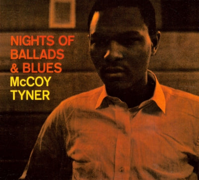 MCCOY TYNER - Nights Of Ballads & Blues