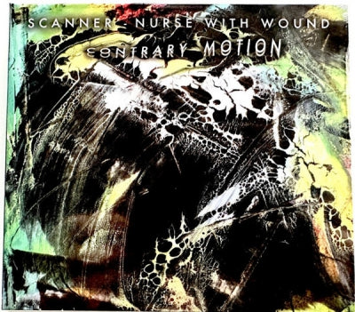 SCANNER - NURSE WITH WOUND - Contrary Motion