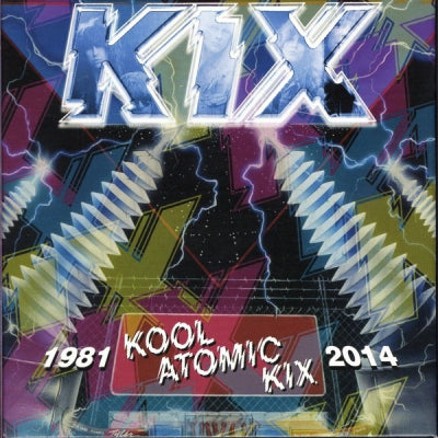 KIX - Kool Atomic Kix 1981-2014
