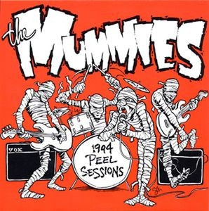 THE MUMMIES - 1994 Peel Sessions