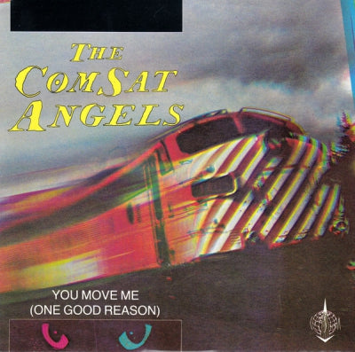 COMSAT ANGELS - You Move Me ( One Good Reason )