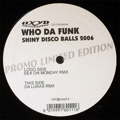 WHO DA FUNK FEATURING JESSICA EVE - Shiny Disco Balls 2006
