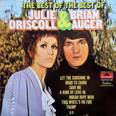 JULIE DRISCOLL AND BRIAN AUGER - The Best Of The Best Of