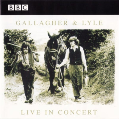 GALLAGHER AND LYLE - Live In Concert