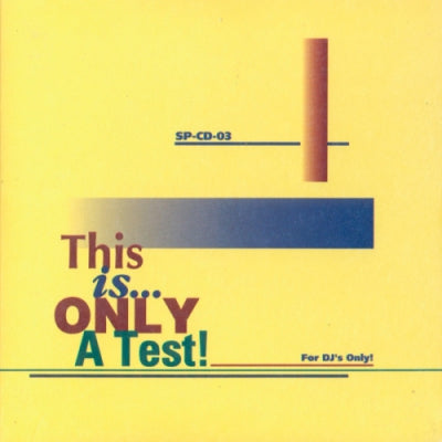 VARIOUS - This Is Only A Test!
