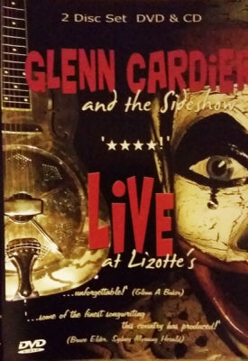 GLENN CARDIER, THE SIDESHOW - Live At Lizotte's