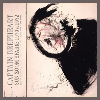 CAPTAIN BEEFHEART - Sun Zoom Spark: 1970 To 1972