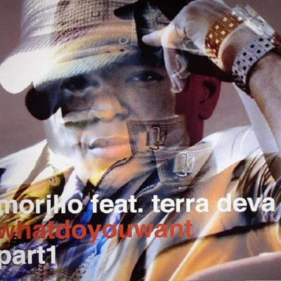 MORILLO FEAT. TERRA DEVA - What Do You Want (Part 1)