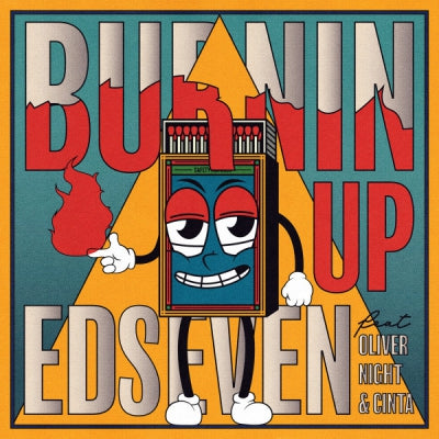 EDSEVEN - Burnin Up