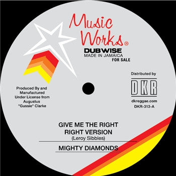 THE MIGHTY DIAMONDS - Give Me The Right / Dubplate Mix