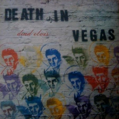 DEATH IN VEGAS - Dead Elvis