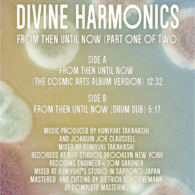KUNIYUKI TAKAHASHI, JOAQUIN JOE CLAUSSELL - Divine Harmonics - From Then Until Now (Part One Of Two)