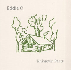 EDDIE C - Unknown Parts