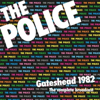 THE POLICE - Gateshead 1982 The Complete Broadcast