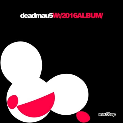 DEADMAU5 - W:/2016ALBUM/