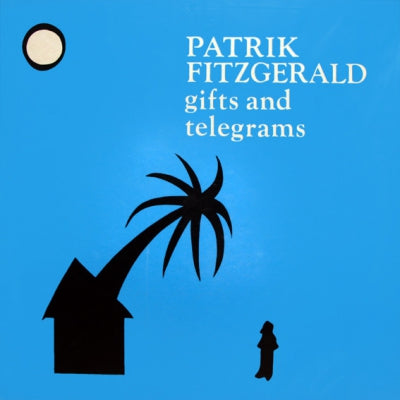PATRIK FITZGERALD - Gifts And Telegrams
