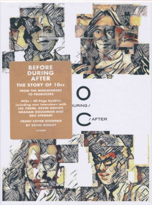 10CC - Before, During, After - The Story Of 10cc