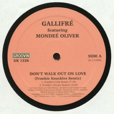 GALLIFRE FEATURING MONDEE OLIVER - Don't Walk Out On Love (Frankie Knuckles Remix)