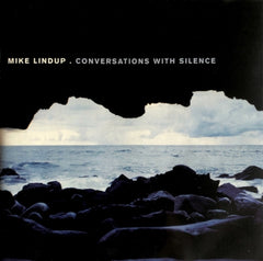 MIKE LINDUP - Conversations With Silence