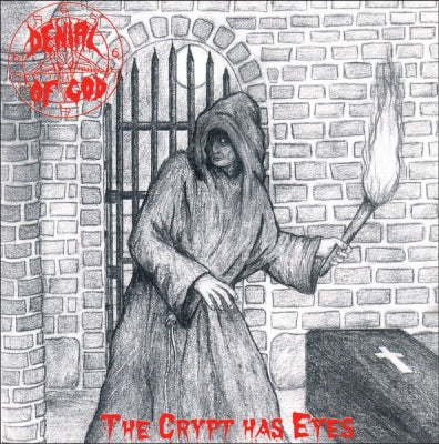 DENIAL OF GOD - The Crypt Has Eyes