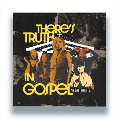 MEGATRONIC - There’s Truth In Gospel EP