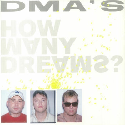 DMA'S - How Many Dreams?