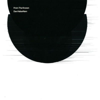 DAN HABARNAM - From The Known