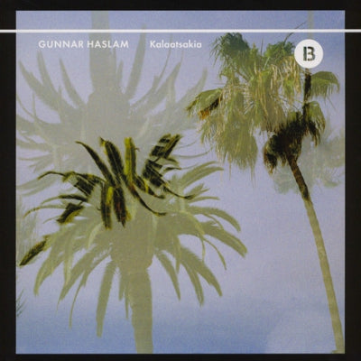GUNNAR HASLAM - Kalaatsakia