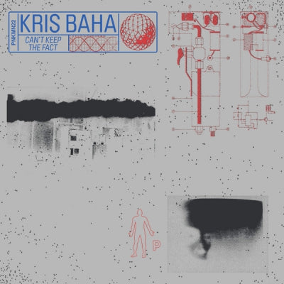 KRIS BAHA - Can't Keep The Fact