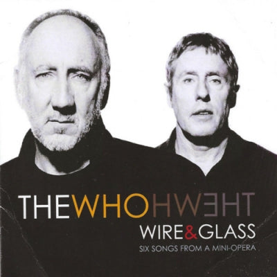 THE WHO - Wire & Glass (Six Songs From A Mini-Opera)