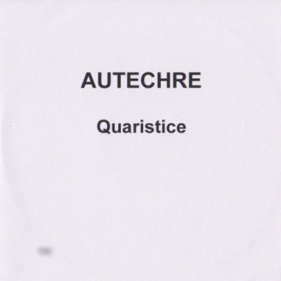 AUTECHRE - Quaristice